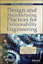 Télécharger le livre :  Design and Manufacturing Practices for Performability Engineering