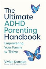 Download this eBook The Ultimate ADHD Parenting Handbook