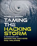 Télécharger le livre :  Taming the Hacking Storm
