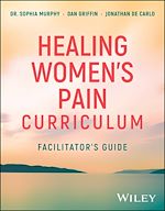 Download this eBook Healing Women's Pain Curriculum, Facilitator Guide
