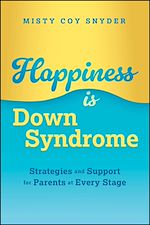 Download this eBook Happiness is Down Syndrome