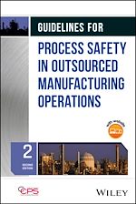 Télécharger le livre :  Guidelines for Process Safety in Outsourced Manufacturing Operations