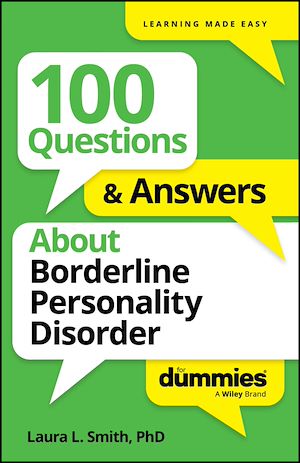 Download the eBook: 100 Questions & Answers About Borderline Personality Disorder For Dummies