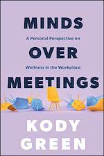 Télécharger le livre :  Minds Over Meetings
