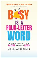 Télécharger le livre :  Busy Is a Four-Letter Word