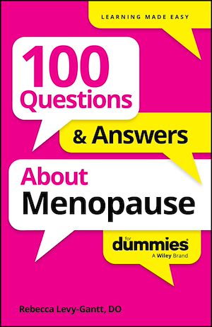 Download the eBook: 100 Questions & Answers About Menopause For Dummies