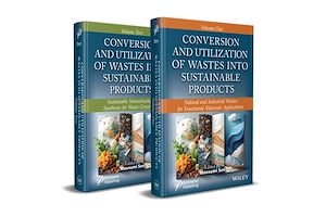 Download the eBook: Conversion and Utilization of Wastes into Sustainable Products