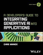 Télécharger le livre :  A Developer's Guide to Integrating Generative AI into Applications