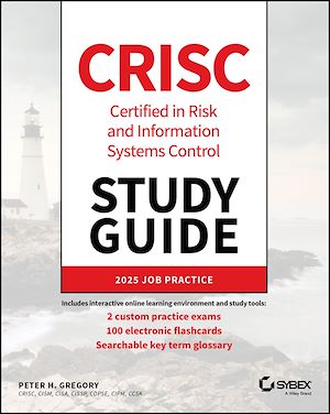 Téléchargez le livre :  CRISC Certified in Risk and Information Systems Control Study Guide