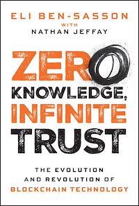 Download this ebook Zero Knowledge, Infinite Trust