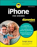 Télécharger le livre :  iPhone For Seniors For Dummies, 2026 Edition