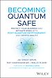 Télécharger le livre :  Becoming Quantum Safe