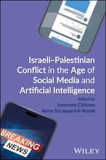 Download this eBook Israeli-Palestinian Conflict in the Age of Social Media and Artificial Intelligence