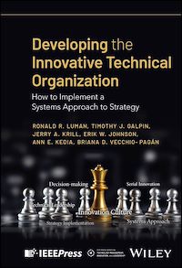 Download this ebook Developing the Innovative Technical Organization