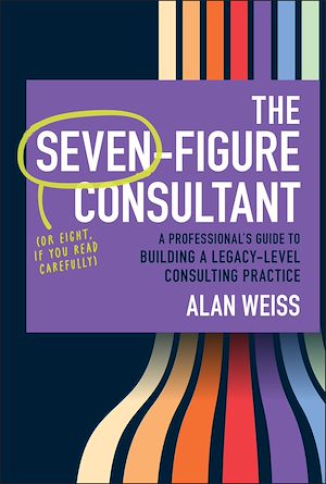 Téléchargez le livre :  The Seven-Figure Consultant