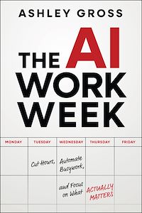 Download this ebook The AI Workweek