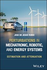 Télécharger le livre :  Perturbations in Mechatronic, Robotic, and Energy Systems