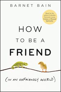 Download this ebook How to be a Friend (In an Unfriendly World)
