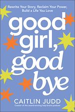 Download this eBook Good Girl, Goodbye
