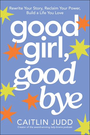 Download the eBook: Good Girl, Goodbye