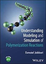 Télécharger le livre :  Understanding Modeling and Simulation of Polymerization Reactions