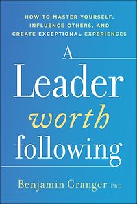 Download this ebook A Leader Worth Following
