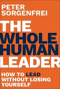 Download this ebook The Whole Human Leader