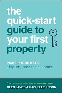 Download this ebook The Quick-Start Guide to Your First Property