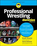 Download this eBook Professional Wrestling For Dummies