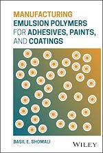 Download this eBook Manufacturing Emulsion Polymers for Adhesives, Paints, and Coatings
