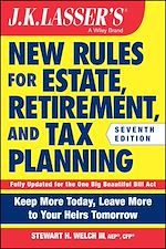 Télécharger le livre :  J.K. Lasser's New Rules for Estate, Retirement, and Tax Planning