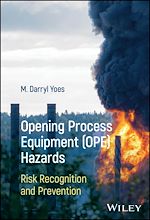 Télécharger le livre :  Opening Process Equipment (OPE) Hazards