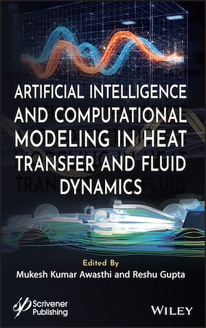 Download the eBook: Artificial Intelligence and Computational Modeling in Heat Transfer and Fluid Dynamics