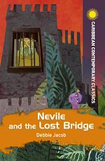Télécharger le livre :  Nevile and the Lost Bridge