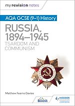 Télécharger le livre :  My Revision Notes: AQA GCSE (9–1) History: Russia, 1894–1945: Tsardom and communism