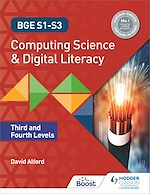 Télécharger le livre :  BGE S1-S3 Computing Science and Digital Literacy: Third and Fourth Levels