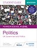 Télécharger le livre :  Pearson Edexcel A-level Politics Student Guide 1: UK Government and Politics (new edition)