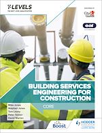 Télécharger le livre :  Building Services Engineering for Construction T Level: Core