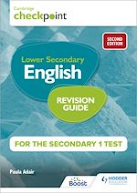 Télécharger le livre :  Cambridge Checkpoint Lower Secondary English Revision Guide for the Secondary 1 Test 2nd edition