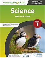 Télécharger le livre :  Curriculum for Wales: Science for 11-14 years: Pupil Book 1
