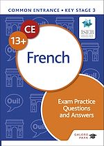 Télécharger le livre :  Common Entrance 13+ French Exam Practice Questions and Answers