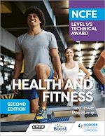 Télécharger le livre :  NCFE Level 1/2 Technical Award in Health and Fitness, Second Edition