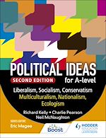 Télécharger le livre :  Political ideas for A Level: Liberalism, Socialism, Conservatism, Multiculturalism, Nationalism, Ecologism 2nd Edition