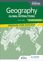 Télécharger le livre :  Geography for the IB Diploma HL Core Extension: Prepare for Success