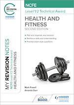 Télécharger le livre :  My Revision Notes: NCFE Level 1/2 Technical Award in Health and Fitness, Second Edition
