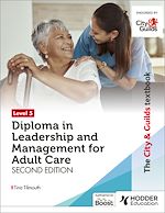 Télécharger le livre :  The City & Guilds Textbook Level 5 Diploma in Leadership and Management for Adult Care: Second Edition