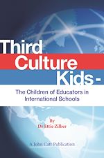Download this eBook Third Culture Kids: The Children of Educators in International Schools