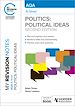 Télécharger le livre :  My Revision Notes: AQA A-level Politics: Political Ideas Second Edition