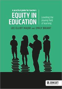 Téléchargez le livre :  Equity in education: Levelling the playing field of learning - a practical guide for teachers