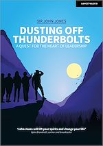 Download this eBook Dusting Off Thunderbolts: a quest for the heart of leadership